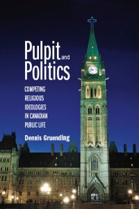Pulpit and Politics: Competing Religious Ideologies in Canadian Public Life